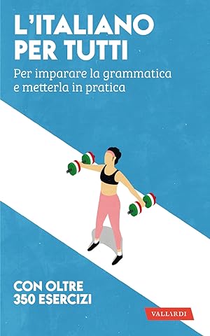 Immagine del venditore per L'italiano per tutti. Per imparare la grammatica e metterla in pratica venduto da Libro Co. Italia Srl