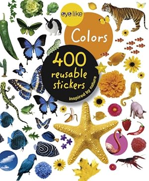 Immagine del venditore per Eyelike Colors : 400 Reusable Stickers Inspired by Nature venduto da GreatBookPrices