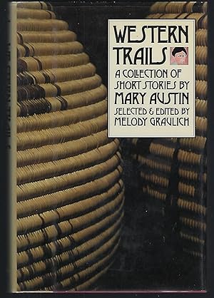 Seller image for Western Trails: A Collection of Short Stories By Mary Austin for sale by Turn-The-Page Books