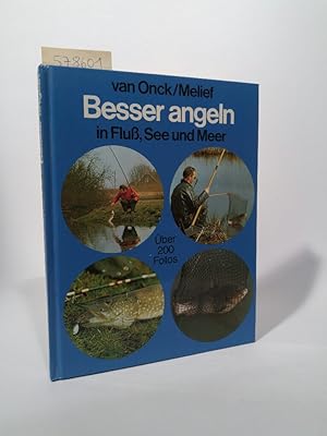 Seller image for Besser angeln in Fluß, See und Meer Über 200 Fotos for sale by ANTIQUARIAT Franke BRUDDENBOOKS