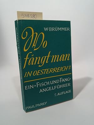 Seller image for Wo fängt man in Österreich. Ein Fisch und Fang- Angelführer Ein "Fisch und Fang"-Angelführer for sale by ANTIQUARIAT Franke BRUDDENBOOKS