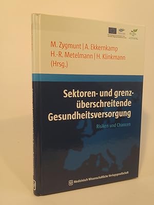 Seller image for Sektoren- und grenzberschreitende Gesundheitsversorgung [Neubuch] Risiken und Chancen for sale by ANTIQUARIAT Franke BRUDDENBOOKS