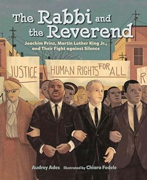 Seller image for Rabbi and the Reverend : Joachim Prinz, Martin Luther King Jr., and Their Fight Against Silence for sale by GreatBookPrices