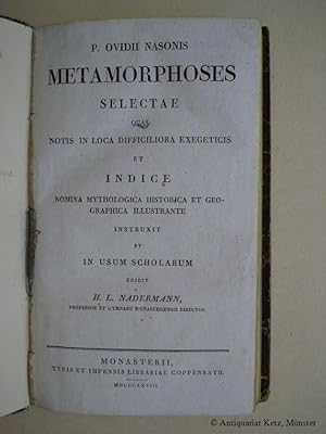 P. Ovidii Nasonis Metamorphoses selectae quas notis in loca difficiliora exegeticis et indice nom...