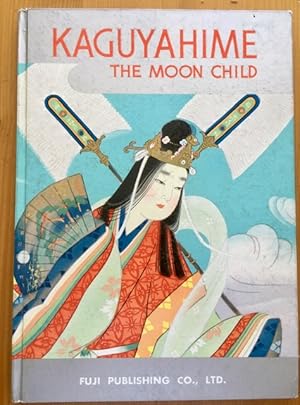 Image du vendeur pour Kaguyahime: The Moon Child (A Story of Old Japan) mis en vente par Stacks Abound Books