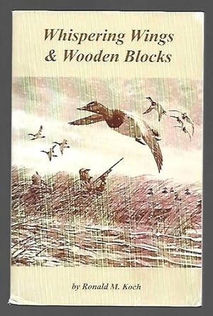 Bild des Verkufers fr Whispering Wings & Wooden Blocks zum Verkauf von K. L. Givens Books