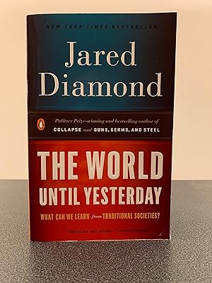 Imagen del vendedor de The World Until Yesterday: What Can We Learn From Traditional Societies? [FIRST EDITION, FIRST PRINTING] a la venta por Vero Beach Books