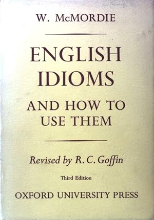 Imagen del vendedor de English Idioms and how to use them; a la venta por books4less (Versandantiquariat Petra Gros GmbH & Co. KG)