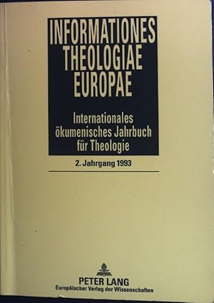 Imagen del vendedor de Informationes theologiae Europae : internationales kumenisches Jahrbuch fr Theologie 2. Jahrgang 1993 a la venta por books4less (Versandantiquariat Petra Gros GmbH & Co. KG)