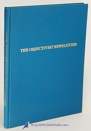 The Objectivist Newsletter, Volumes 1-4: 1962-1965