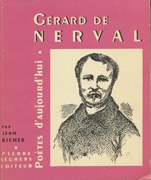 Image du vendeur pour Gerard de Nerval : etude de Jean Richer. Avec un choix de textes [de Nerval] . 6e edition mis en vente par CorgiPack