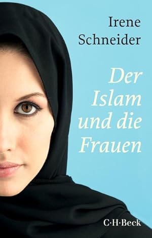 Seller image for Der Islam und die Frauen for sale by BuchWeltWeit Ludwig Meier e.K.