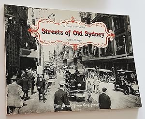 PICTORIAL MEMORIES: Streets of Old Sydney