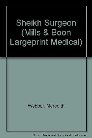 Bild des Verkufers fr Sheikh Surgeon (Mills & Boon Largeprint Medical) zum Verkauf von WeBuyBooks