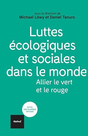 luttes écologiques et sociales dans le monde : allier le vert et le rouge