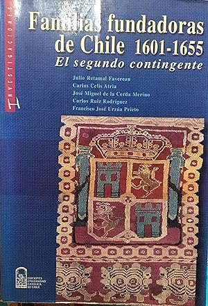 Imagen del vendedor de Familias fundadoras de Chile 1601-1655 : el segundo contingente. Segunda edicin a la venta por Librera Monte Sarmiento