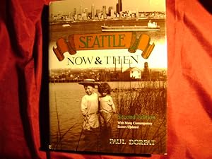 Immagine del venditore per Seattle Now & Then. Signed by the author. venduto da BookMine
