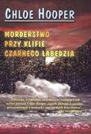 Seller image for Morderstwo przy klifie czarnego labedzia for sale by WeBuyBooks