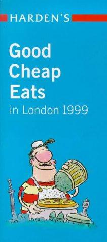 Bild des Verkufers fr Harden's Good Cheap Eats in London 1999 (Harden's Guides) zum Verkauf von WeBuyBooks