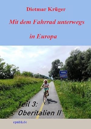 Bild des Verkufers fr Mit dem Fahrrad unterwegs in Europa : Teil 3: Oberitalien II. DE zum Verkauf von AHA-BUCH GmbH