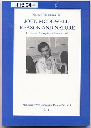 Bild des Verkufers fr John McDowell: Reason and Nature Lecture and Colloquium in Mnster 1999 zum Verkauf von avelibro OHG