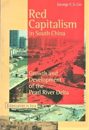 Seller image for Red Capitalism in South China: Growth and Development of the Pearl River Delta for sale by Goulds Book Arcade, Sydney