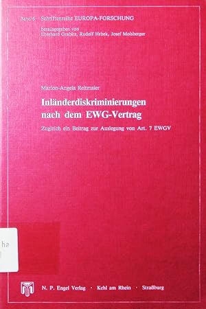 Immagine del venditore per Inlnderdiskriminierungen nach dem EWG-Vertrag. zugleich ein Beitrag zur Auslegung von Art. 7 EWGV. venduto da Antiquariat Bookfarm