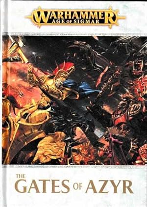 The Gates of Azyr: A Warhammer Age of Sigmar Realmgate Wars Hardcover Novella