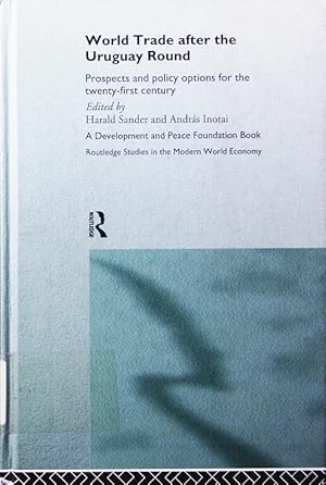 Imagen del vendedor de World trade after the Uruguay Round. prospects and policy options for the twenty-first century , [a project of the Development and Peace Foundation .]. a la venta por Antiquariat Bookfarm