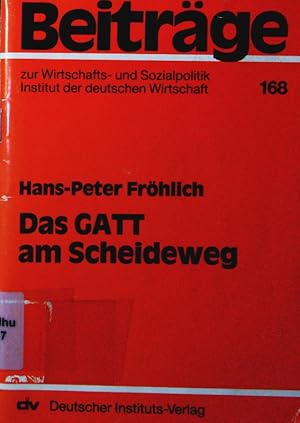 Imagen del vendedor de Das GATT am Scheideweg. a la venta por Antiquariat Bookfarm