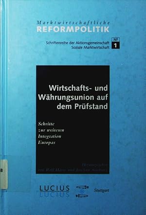 Imagen del vendedor de Wirtschafts- und Whrungsunion auf dem Prfstand. Schritte zur weiteren Integration Europas. a la venta por Antiquariat Bookfarm