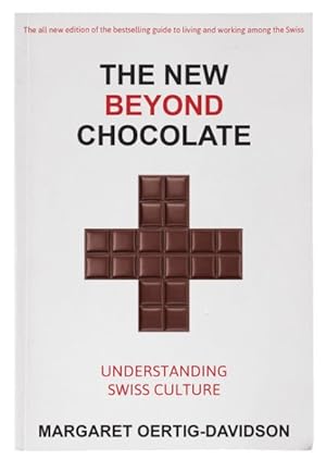 Seller image for New Beyond Chocolate : Understanding Swiss Culture for sale by GreatBookPricesUK