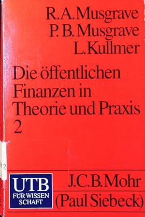 Image du vendeur pour Die ffentlichen Finanzen in Theorie und Praxis. - 2. mis en vente par Antiquariat Bookfarm