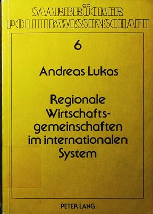 Bild des Verkufers fr Regionale Wirtschaftsgemeinschaften im internationalen System. eine Analyse ausgewhlter Wirtschaftsgemeinschaften und ihrer Interaktionen, insbesondere zwischen der EG und der ASEAN. zum Verkauf von Antiquariat Bookfarm