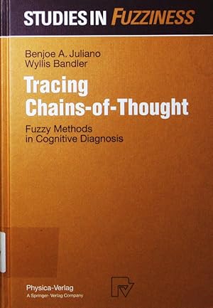 Bild des Verkufers fr Tracing chains of thought. fuzzy methods in cognitive diagnosis. zum Verkauf von Antiquariat Bookfarm