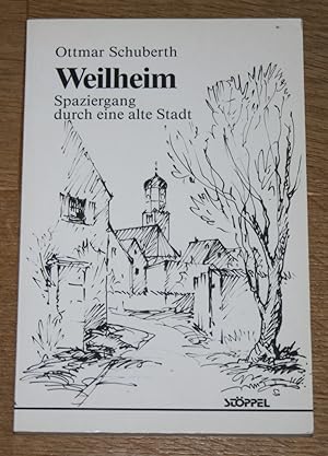 Bild des Verkufers fr Weilheim: Spaziergang durch eine alte Stadt. zum Verkauf von Antiquariat Gallenberger