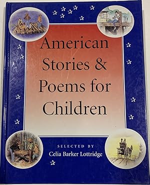 Imagen del vendedor de American Stories and Poems For Children a la venta por The Book House, Inc.  - St. Louis
