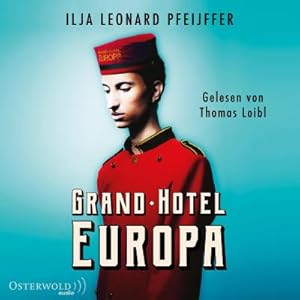 Immagine del venditore per Grand Hotel Europa, 3 Audio-CD, 3 MP3 : 3 CDs venduto da AHA-BUCH GmbH