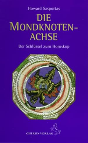 Bild des Verkufers fr Die Mondknotenachse : Der Schlssel zum Horoskop zum Verkauf von AHA-BUCH GmbH