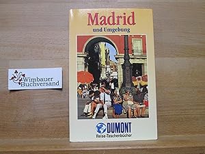 Bild des Verkufers fr Madrid und Umgebung. Maria Anna Hlker ; Manuel Garca Blzquez / DuMont-Reise-Taschenbcher ; 2112 zum Verkauf von Antiquariat im Kaiserviertel | Wimbauer Buchversand