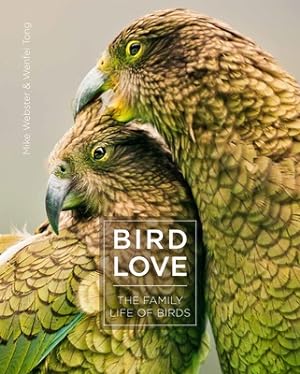 Seller image for Bird Love: The Family Life of Birds (Hardback or Cased Book) for sale by BargainBookStores