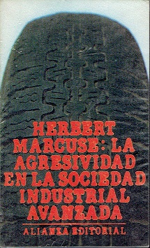 Seller image for La agresividad en la sociedad industrial avanzada y otros ensayos for sale by LIBRERA LAS HOJAS