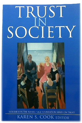 Bild des Verkufers fr Trust in Society (Volume II in the Russell Sage Foundation Series on Trust) zum Verkauf von PsychoBabel & Skoob Books