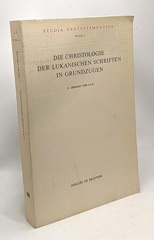 Die christologie der lukanischen schriften in grundzügen - studia neotestamentica - studia 2