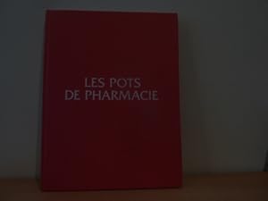 Image du vendeur pour Les pots de Pharmacie. mis en vente par Librairie Le Jardin des Muses