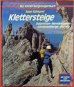 Seller image for Klettersteige, Dolomiten Mendelkamm Gardaseeberge Brenta for sale by biblion2