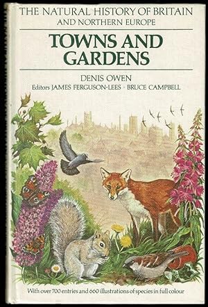 Towns and Gardens (The Natural History of Britain and Northern Europe)