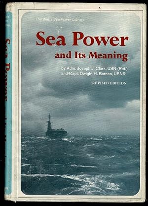Bild des Verkufers fr Sea Power and Its Meaning zum Verkauf von Lazy Letters Books