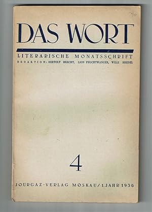 Bild des Verkufers fr Das Wort. Literarische Monatsschrift. Heft 4, 1.Jahr, Oktober 1936. Redaktion: Bertolt Brecht, Lion Feuchtwanger, Willi Bredel. zum Verkauf von St. Jrgen Antiquariat