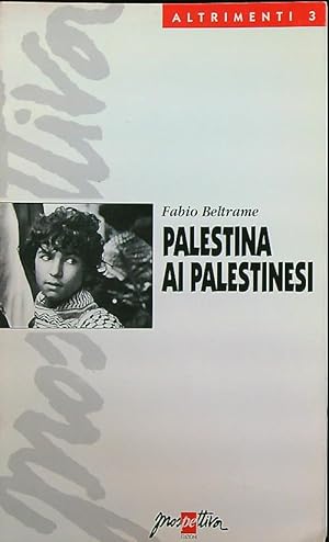 Bild des Verkufers fr Palestina ai palestinesi zum Verkauf von Librodifaccia
